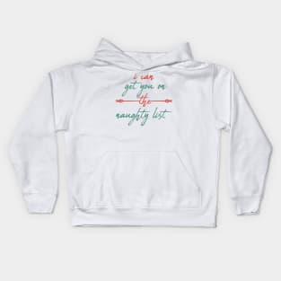 I Can Get You On The Naughty List - Offensive Christmas Kids Hoodie